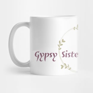 Gypsy Sister Mug